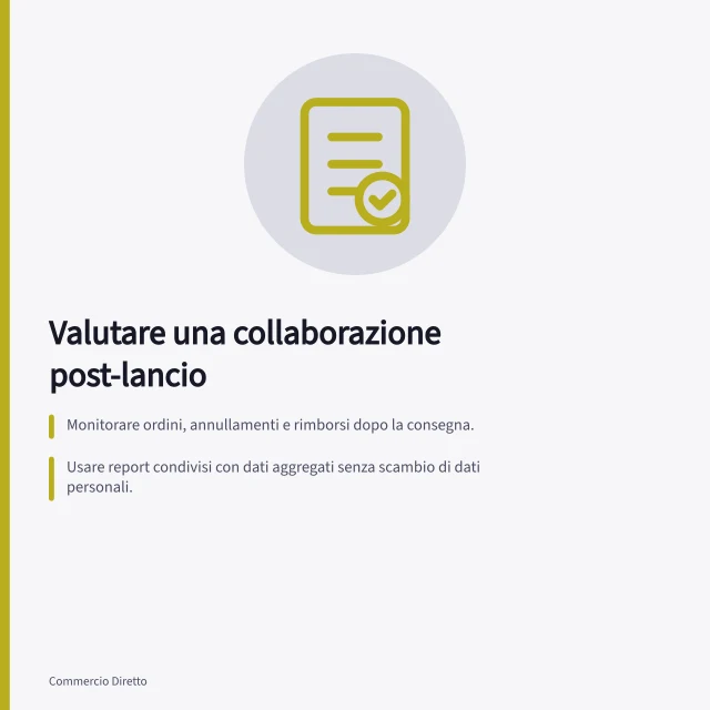Valutare una collaborazione post-lancio: Monitorare ordini, annullamenti e rimborsi dopo la consegna.; Usare report condivisi con dati aggregati senza scambio di dati personali.; Analizzare costi attribuibili e ricavi trattenuti per ogni partner separatamente. Misurare una collaborazione oltre il giorno del lancio